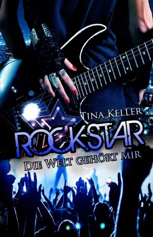 Rockstar · Die Welt gehört mir