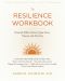 The Resilience Workbook · Essential Skills to Recover from Stress, Trauma, and Adversity