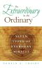 The Extraordinary in the Ordinary