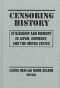 Censoring History · Citizenship and Memory in Japan, Germany, and the United States