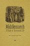 Middlemarch · A Study of Provincial Life