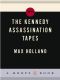 The Kennedy Assassination Tapes