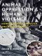 Animal Oppression and Human Violence · Domesecration, Capitalism, and Global Conflict