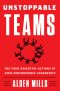 Unstoppable Teams