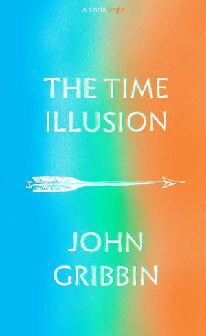 The Time Illusion