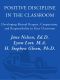 Positive Discipline in the Classroom, Revised 3rd Edition