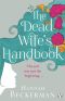 The Dead Wife's Handbook