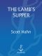 The Lamb's Supper · the Mass as Heaven on Earth