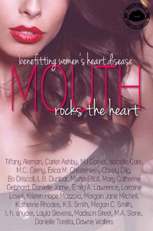 Mouth Rocks The Heart Anthology