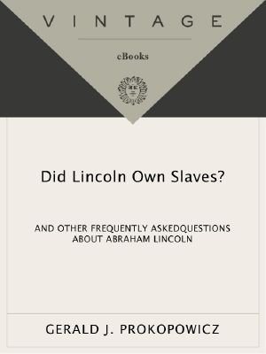 Did Lincoln Own Slaves?