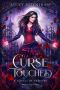 Curse Touched: A Paranormal Vampire Romance (A Touch of Vampire Book 2)