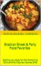 Brazilian Street & Party Food Favorites · Getting You Ready for the World Cup 2014 and Rio Olympic Games 2016