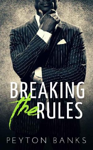 Breaking the Rules : An African American Billionaire Romance