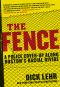 The Fence · A Police Cover-Up Along Boston's Racial Divide