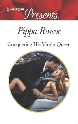 Conquering His Virgin Queen (Harlequin Presents)