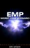 EMP - Worst Case Scenario · Life After an Electromagnetic Pulse