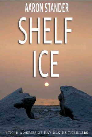 Ray Elkins mystery - 04 - Shelf Ice