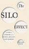 The Silo Effect · The Peril of Expertise and the Promise of Breaking Down Barriers