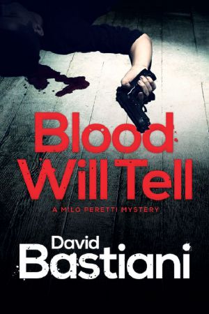 Blood Will Tell - a short Milo Peretti mystery