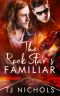 The Rock Star's Familiar · Mm Paranormal Fated Mates Romance (Familiar Mates)