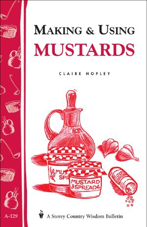 Making & Using Mustards