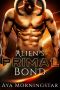 Alien's Primal Bond · A Scifi Alien Romance (Fated Mates of Apara Book 1)