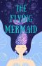 The Flying Mermaid