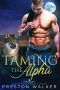 Taming the Alpha · A Wolf Shifter Mpreg Romance (Savage Love Book 3)