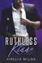 Ruthless Kiss · A Billionaire Possession Novel