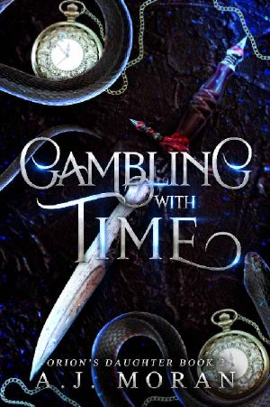 Gambling with Time: Orion's Daughter book 3