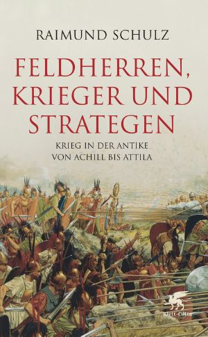 Feldherren, Krieger und Strategen