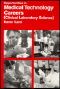 Opportunities in Medical Technology Careers · Clinical Laboratory Science