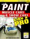 How to Paint Muscle Cars & Show Cars Like a Pro