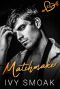 Matchmaker (Empire High Book 4)