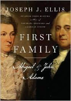 First Family · Abigail and John Adams