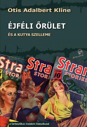 Éjféli őrület és a kutya szelleme