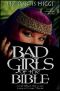 Bad Girls of the Bible and What We Can Learn From Them