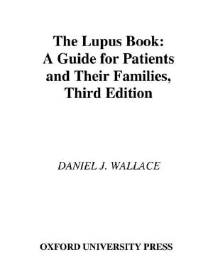 The Lupus Book · A Guide for Patients and Their Families, Third Edition