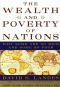 The Wealth and Poverty of Nations · Why Some Are So Rich and Some So Poor