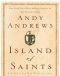 Island of Saints · A Story of the One Principle That Frees the Human Spirit