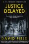 Justice Delayed (DCI Mike Saxby Thriller Series Book 2)