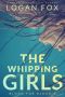 The Whipping Girls (Blood for Blood Book 3)