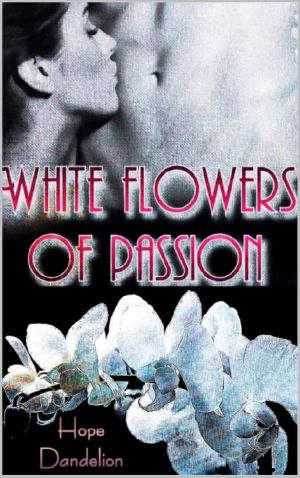 White Flowers Of Passion