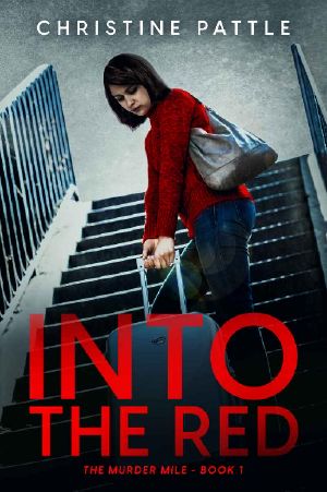 Into the Red: The Murder Mile Book 1