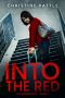 Into the Red: The Murder Mile Book 1