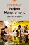 Everyday Project Management