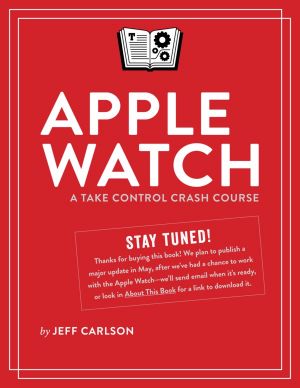 Apple Watch · A Take Control Crash Course (1.0)