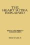 The Heart Sutra Explained · Indian and Tibetan Commentaries