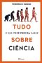 Tudo O Que Você Precisa Saber Sobre Ciência