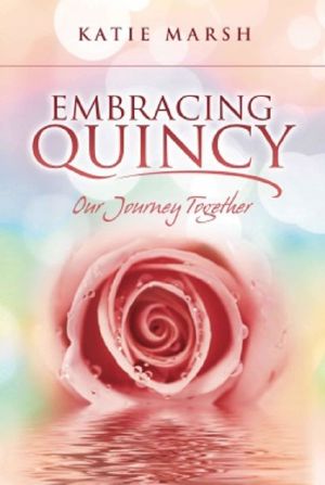 Embracing Quincy, Our Journey Together